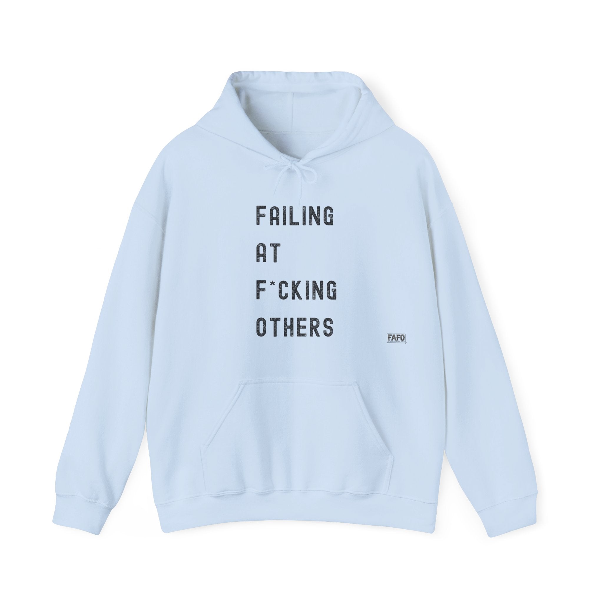 Failing At F*cking Others Hoodie