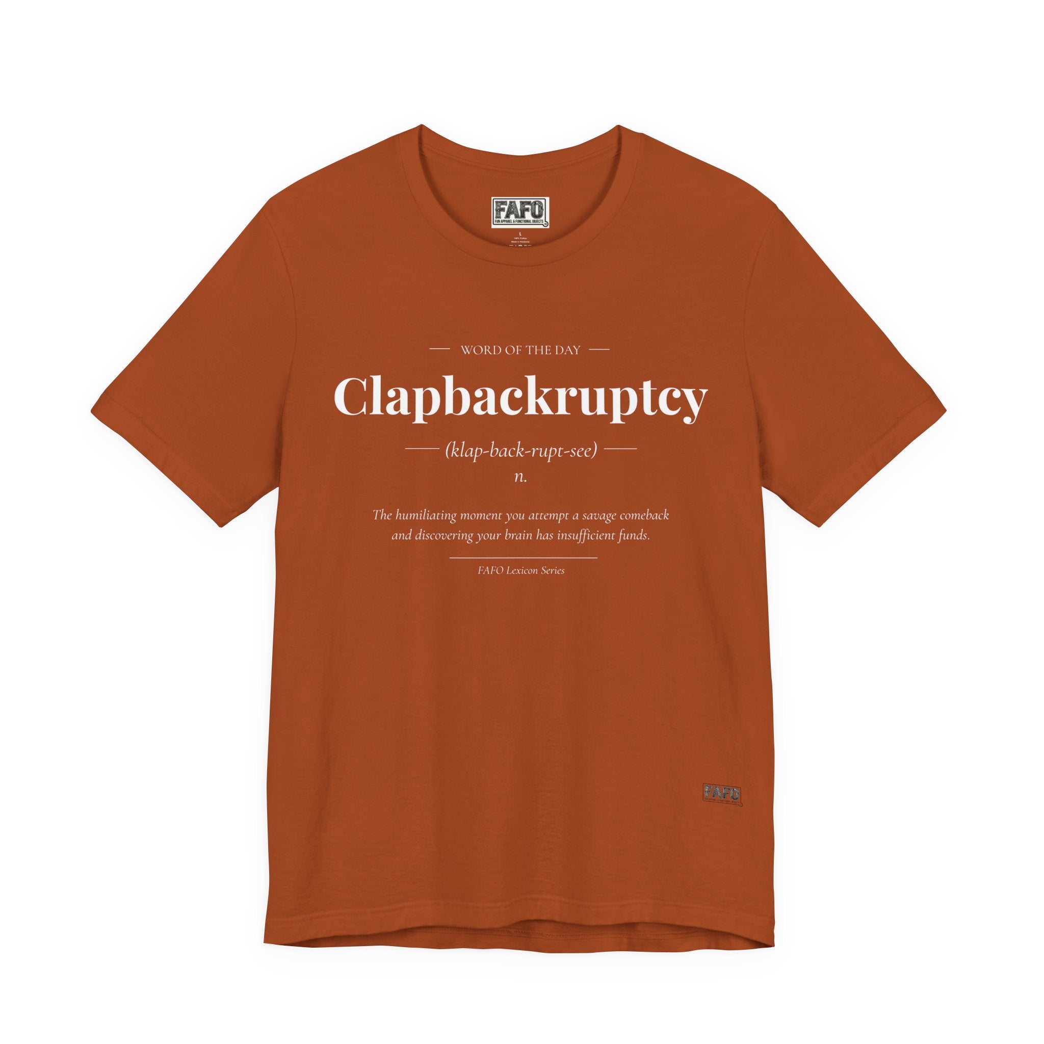 Clapbackruptcy - Word of the Day Tee