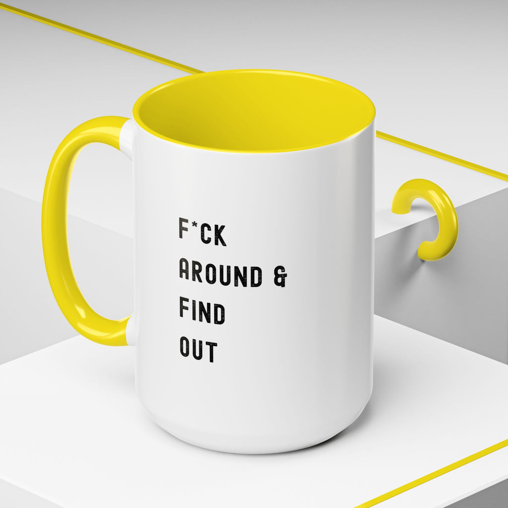 F*ck Around & Find Out Color Accent Mug