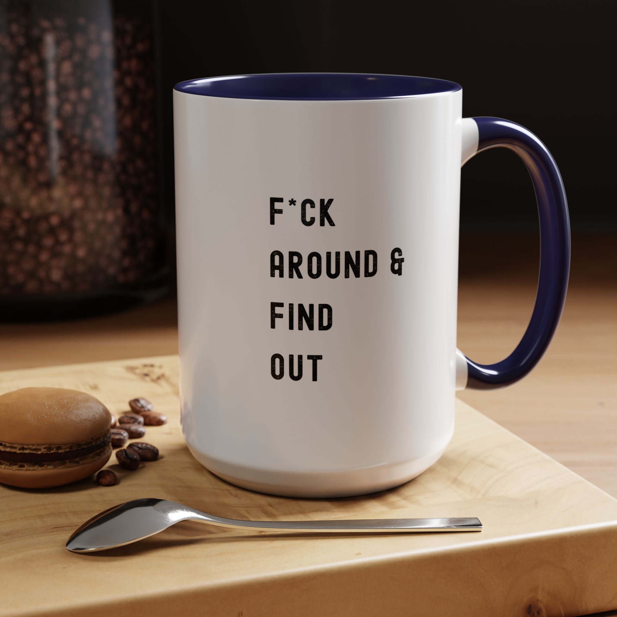 F*ck Around & Find Out Color Accent Mug