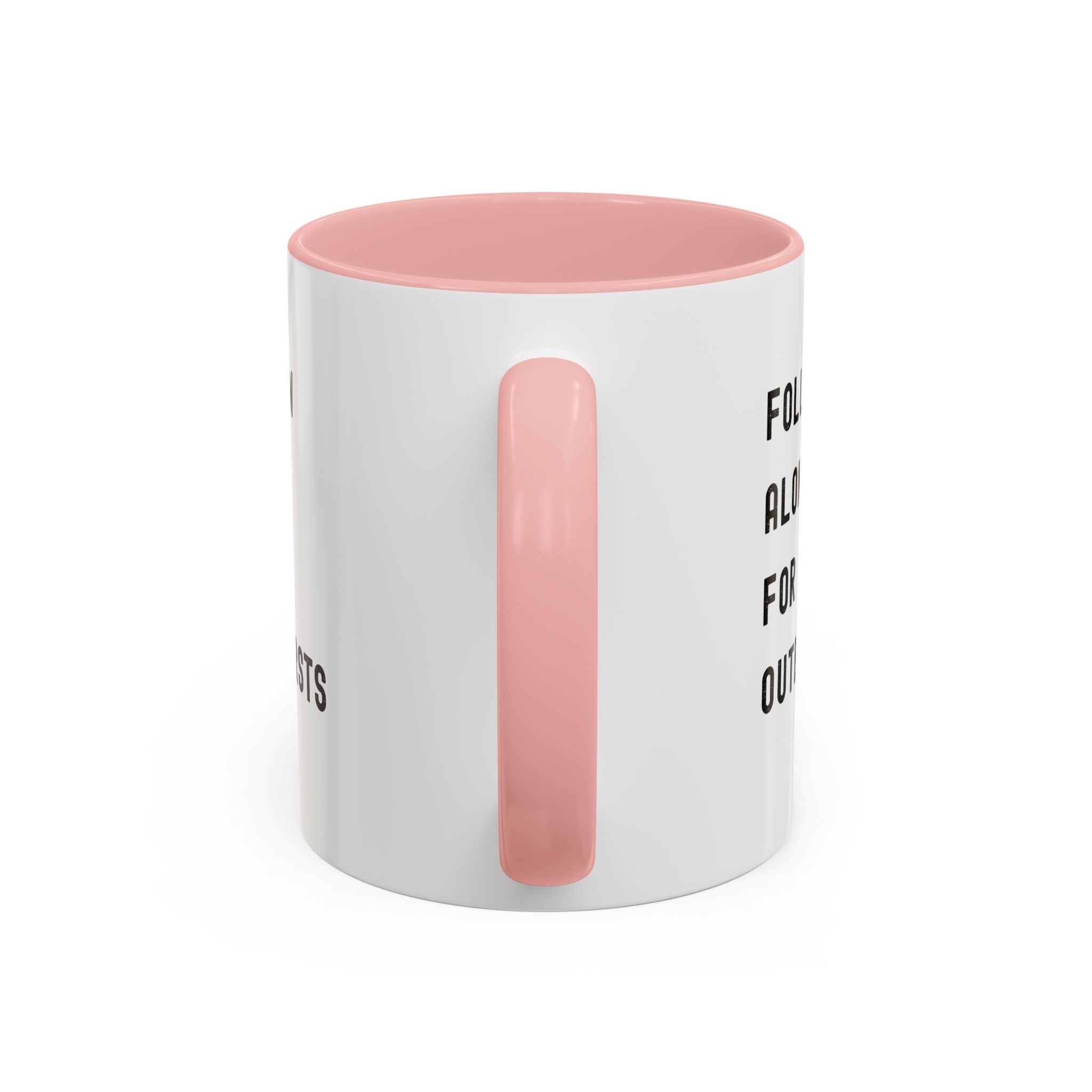 Follow Along For Outbursts Color Accent Mug