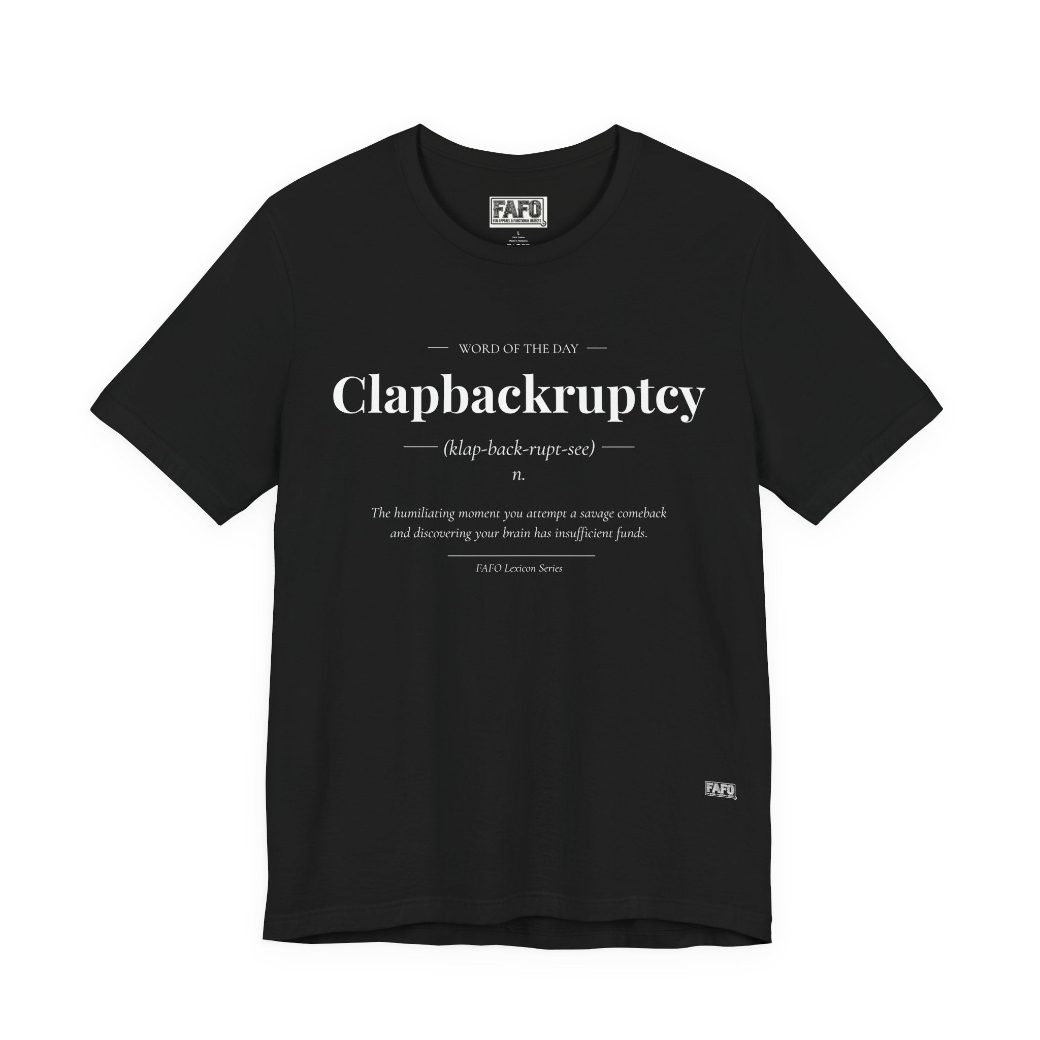 Clapbackruptcy - Word of the Day Tee