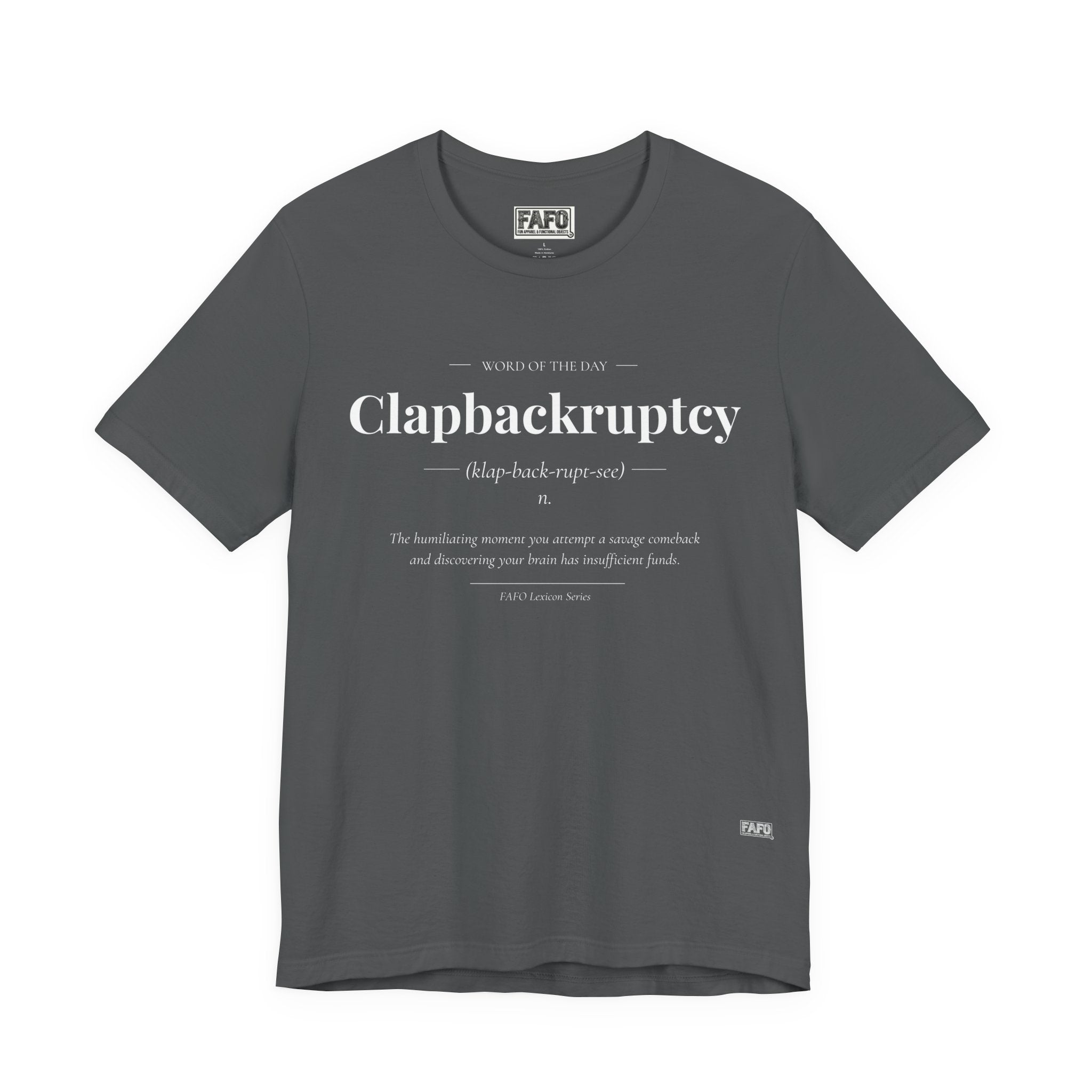 Clapbackruptcy - Word of the Day Tee
