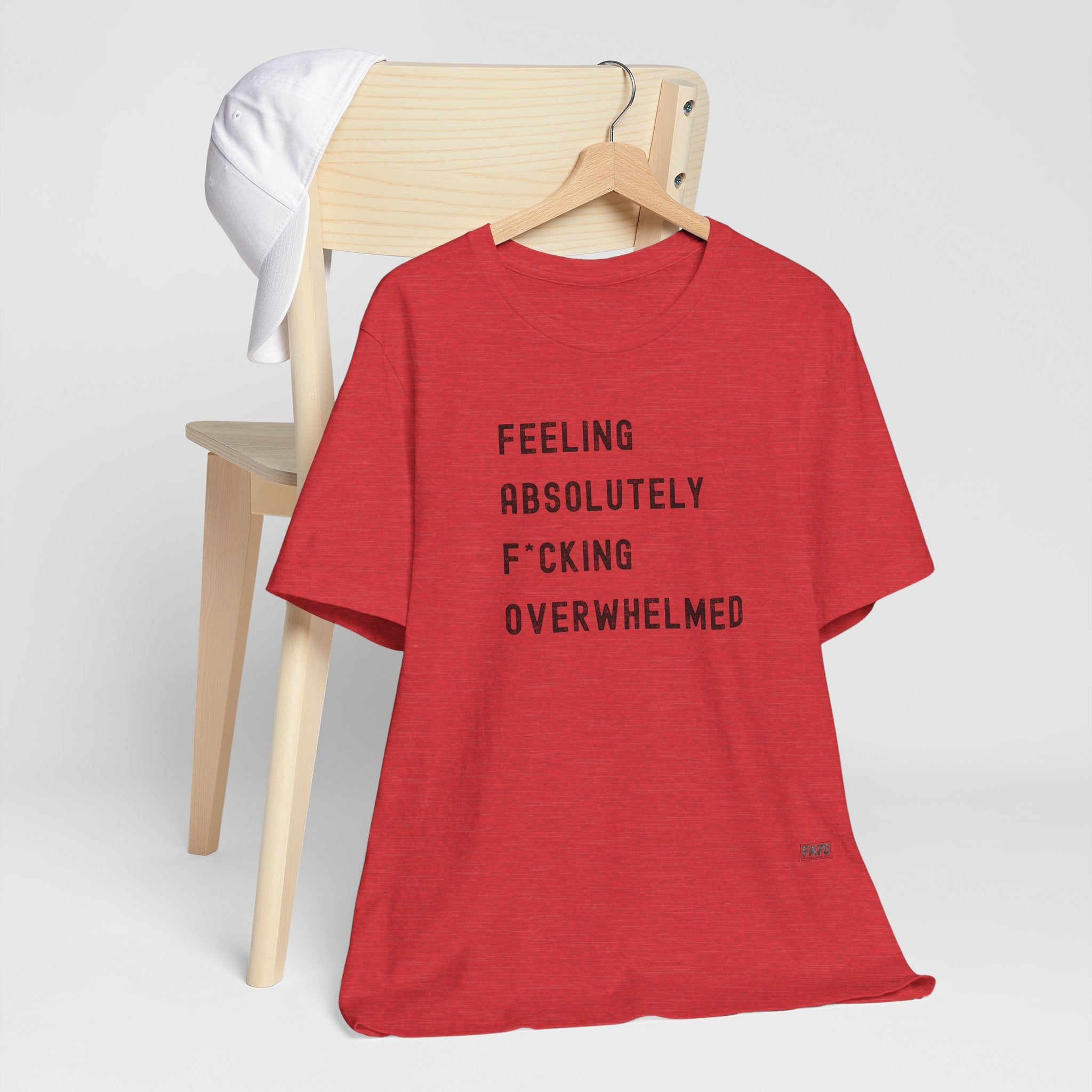 Feeling Absolutely F*cking Overwhelmed Tee