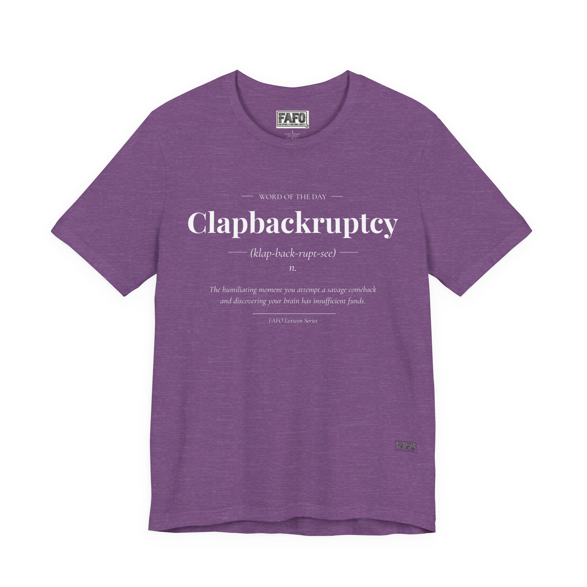 Clapbackruptcy - Word of the Day Tee