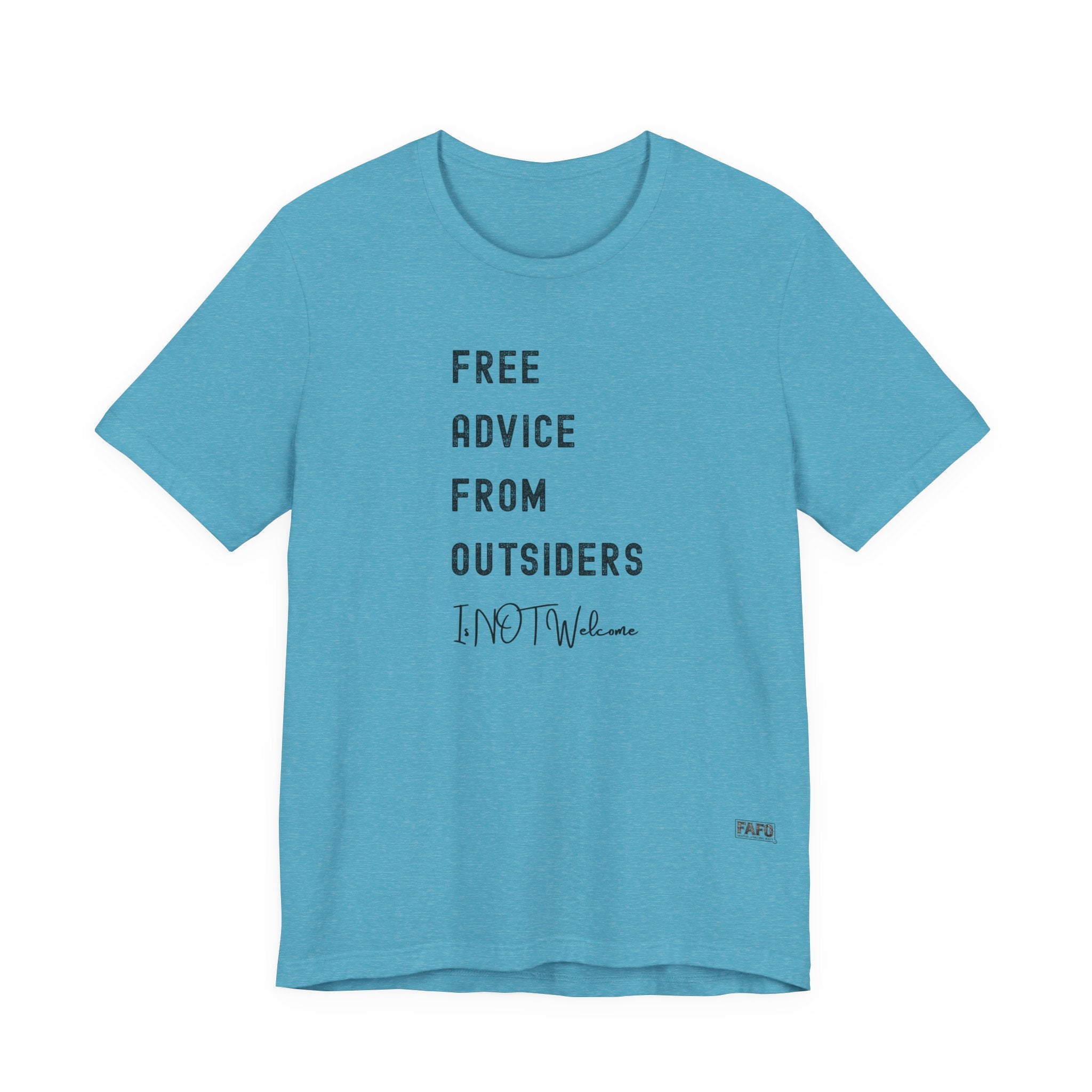Free Advice From Outsiders Tee