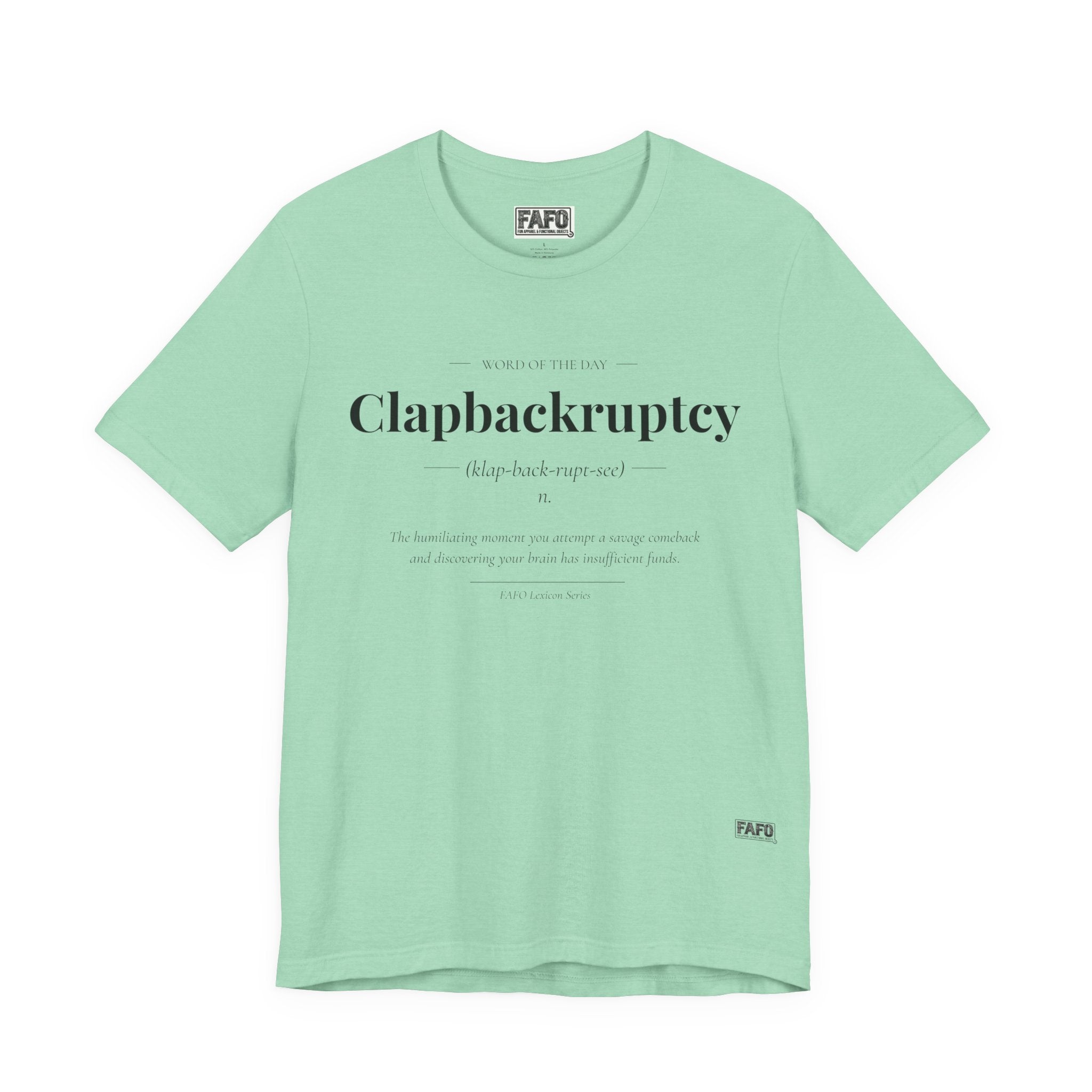 Clapbackruptcy - Word of the Day Tee
