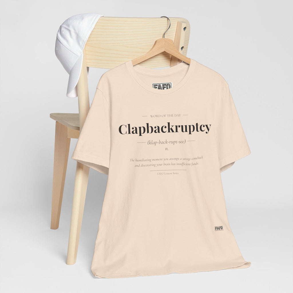 Clapbackruptcy - Word of the Day Tee
