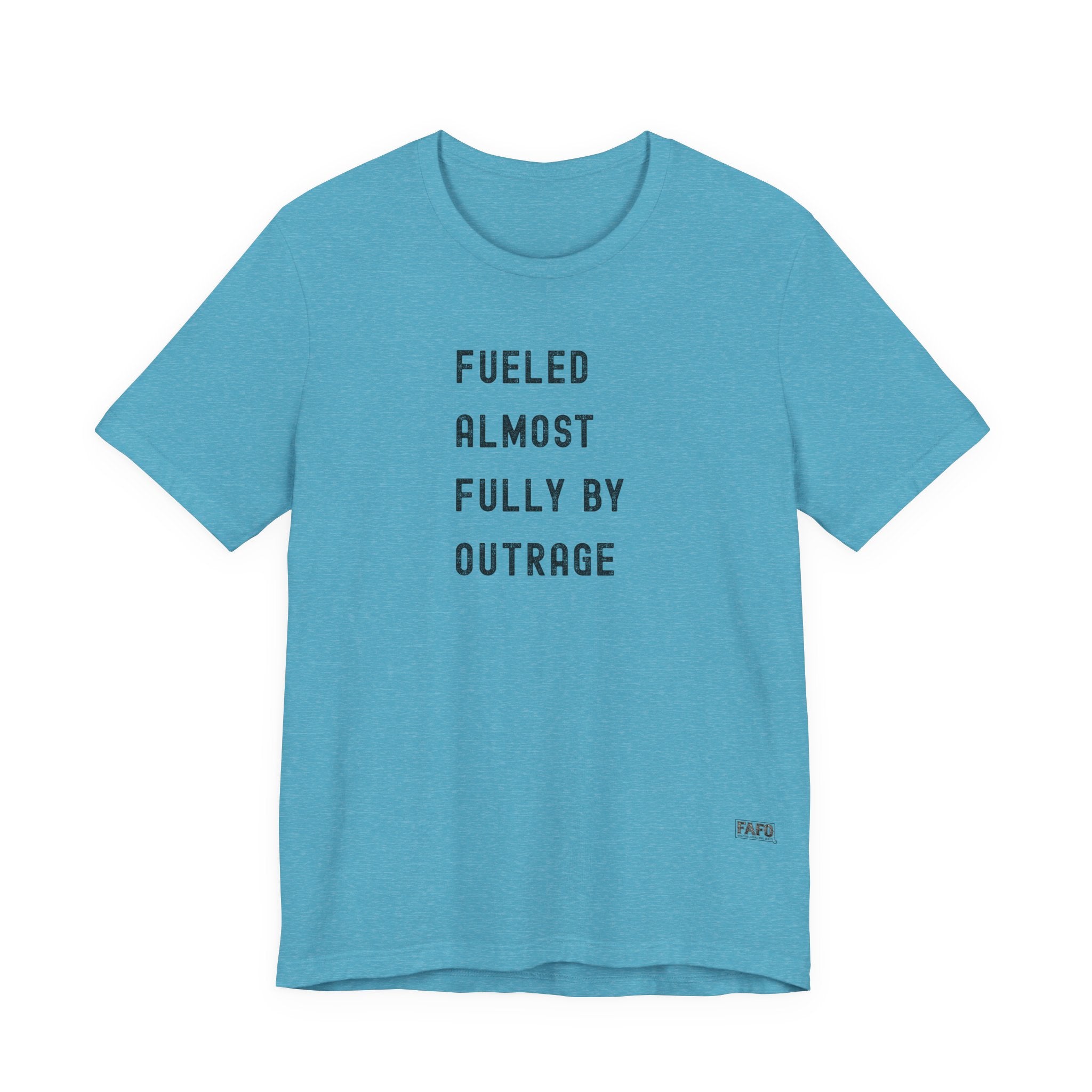 Fueled Almost Fully By Outrage Tee