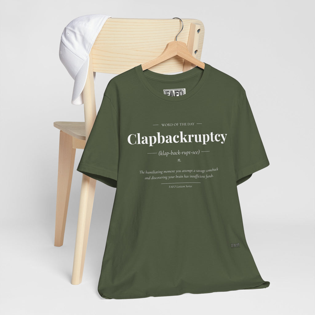Clapbackruptcy - Word of the Day Tee