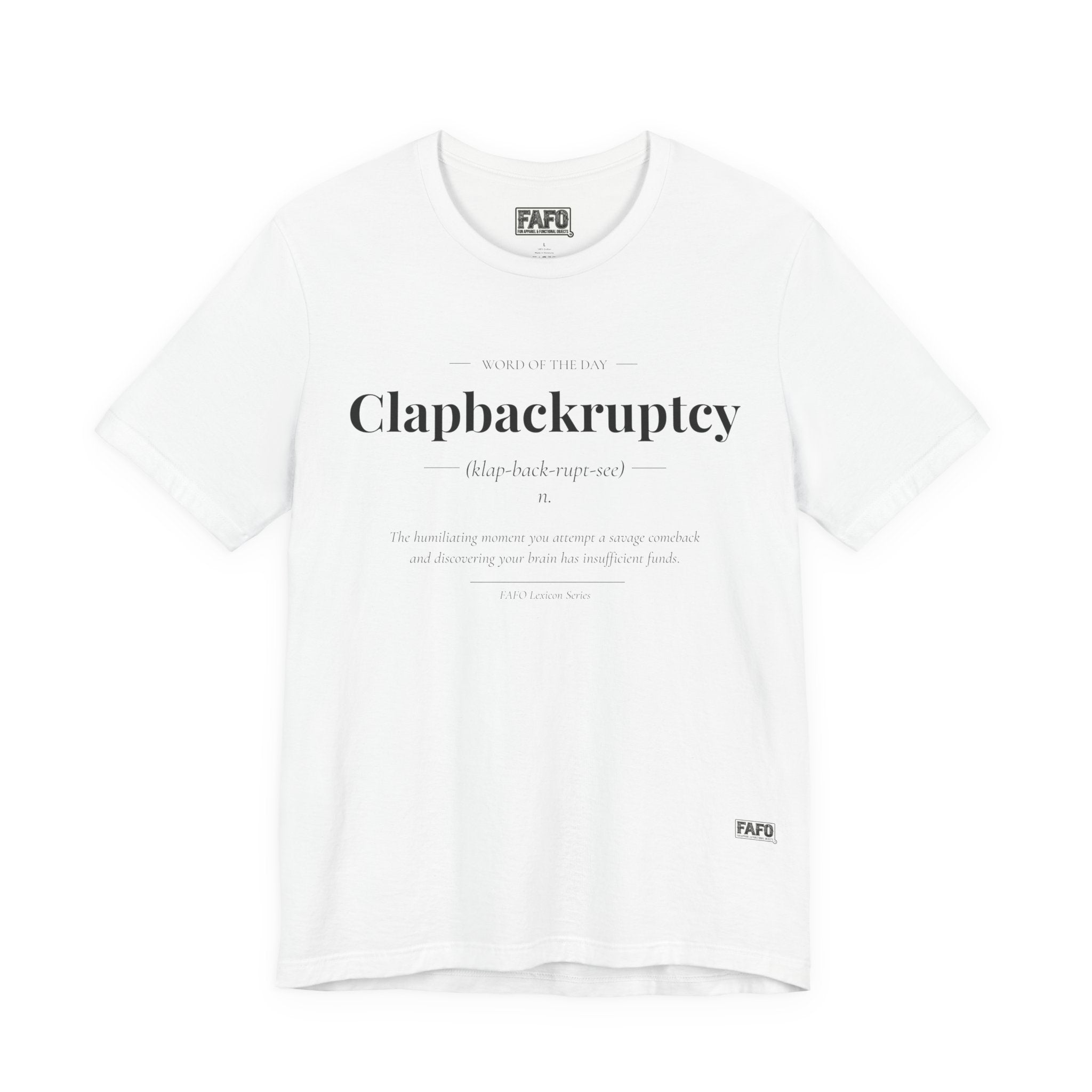 Clapbackruptcy - Word of the Day Tee
