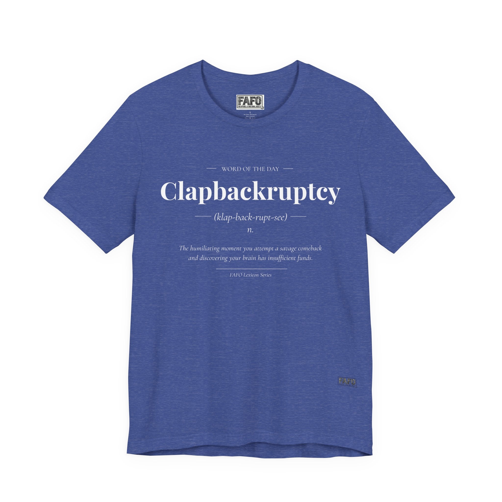 Clapbackruptcy - Word of the Day Tee