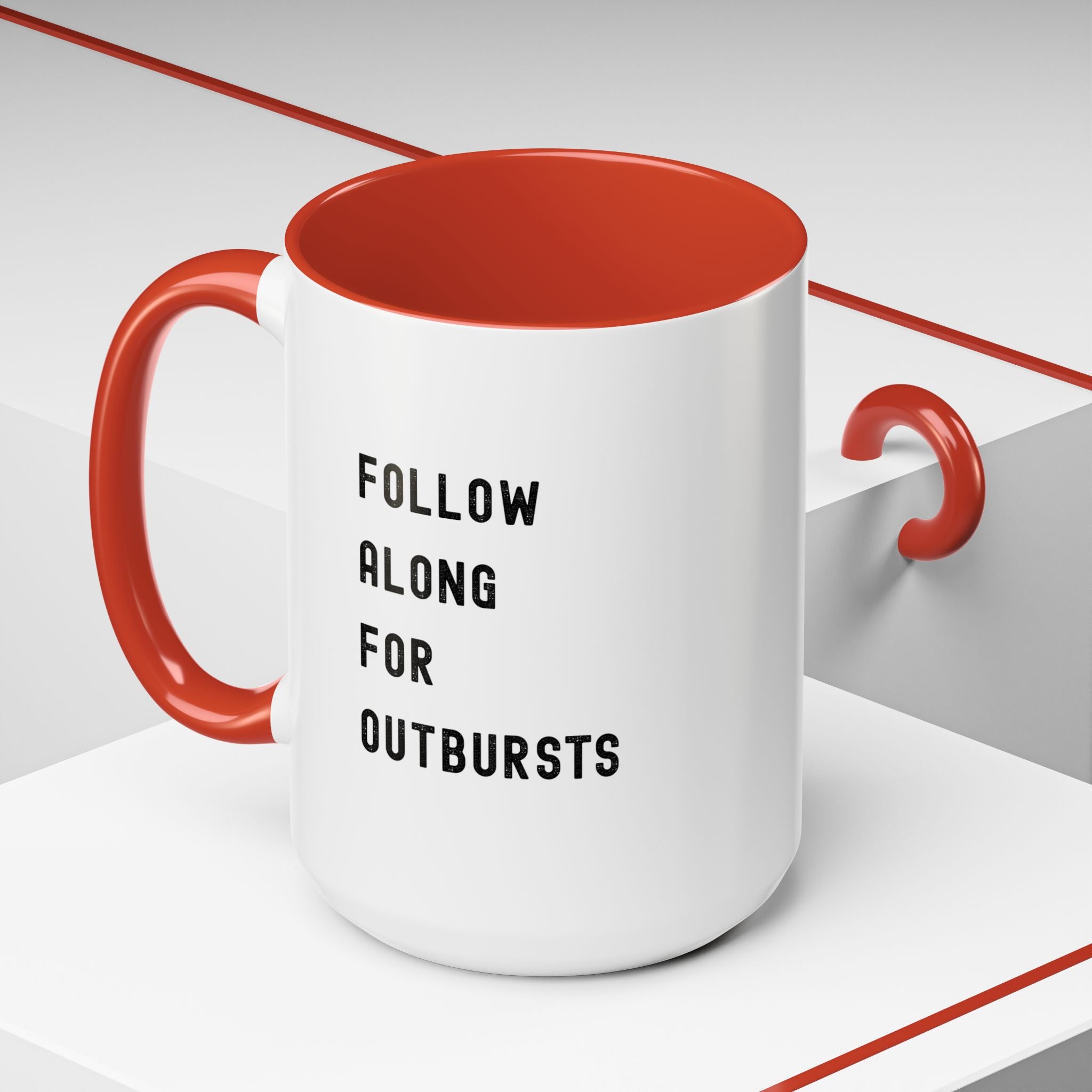 Follow Along For Outbursts Color Accent Mug