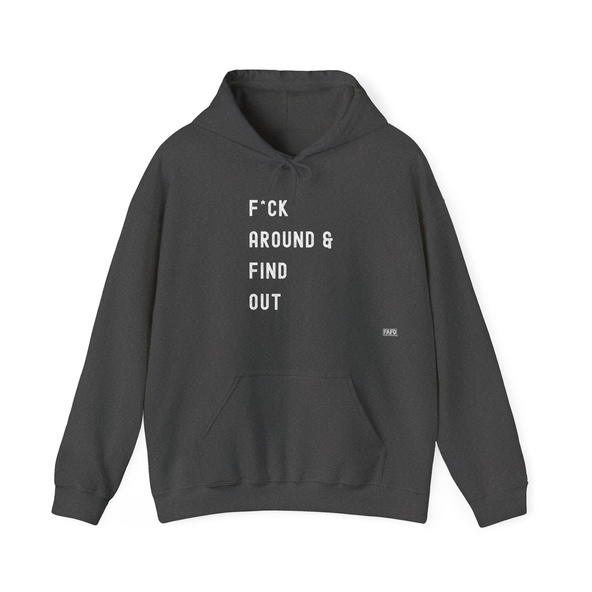 F*ck Around & Find Out Hoodie