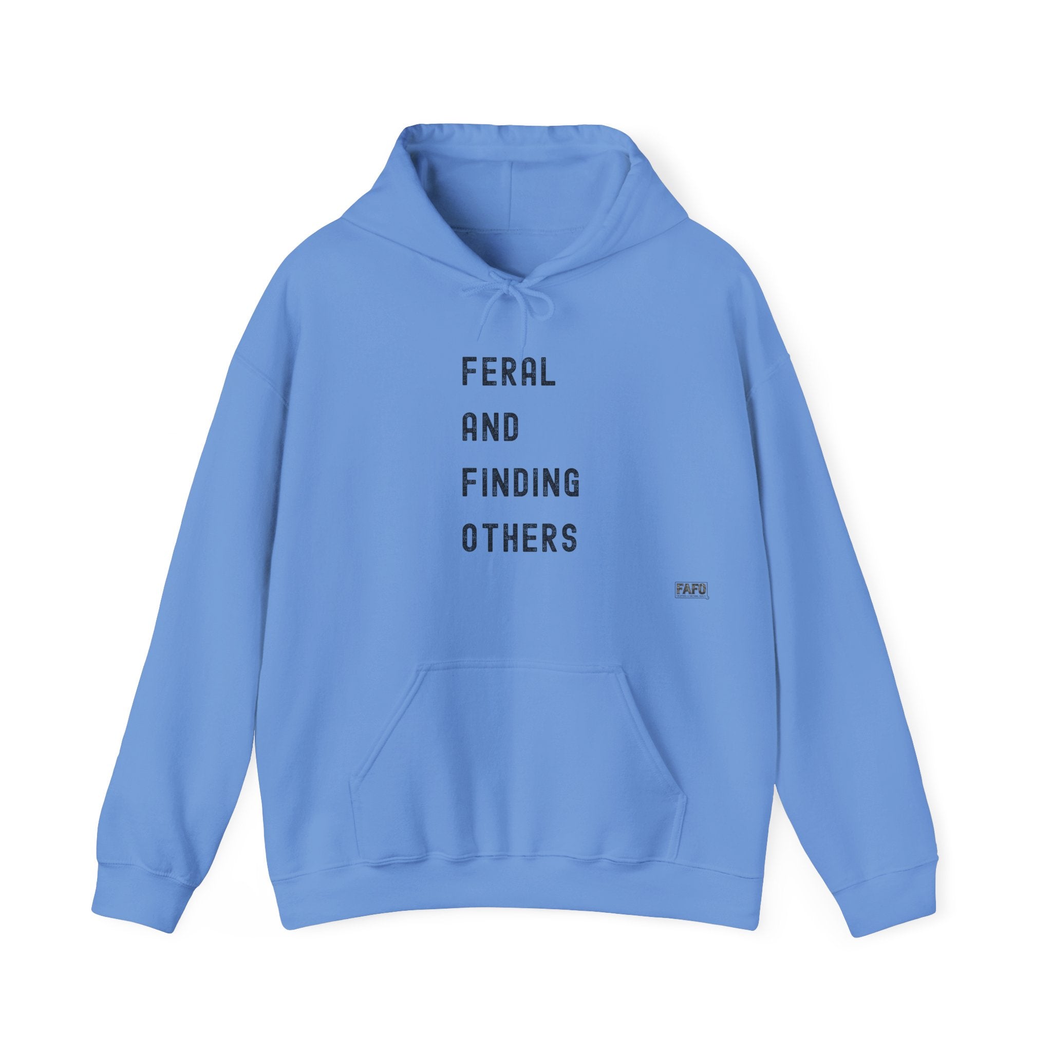 Feral and Finding Others Hoodie