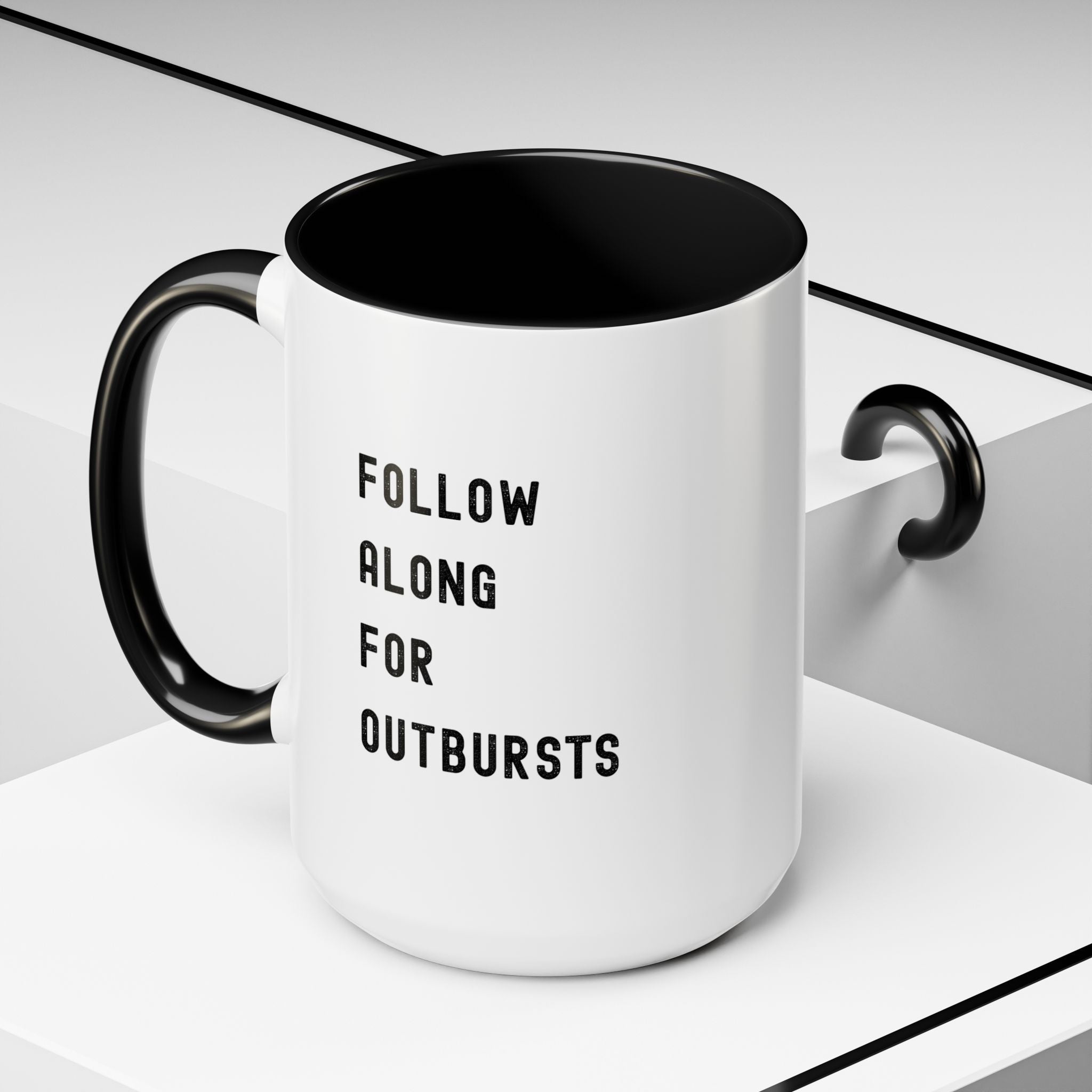 Follow Along For Outbursts Color Accent Mug