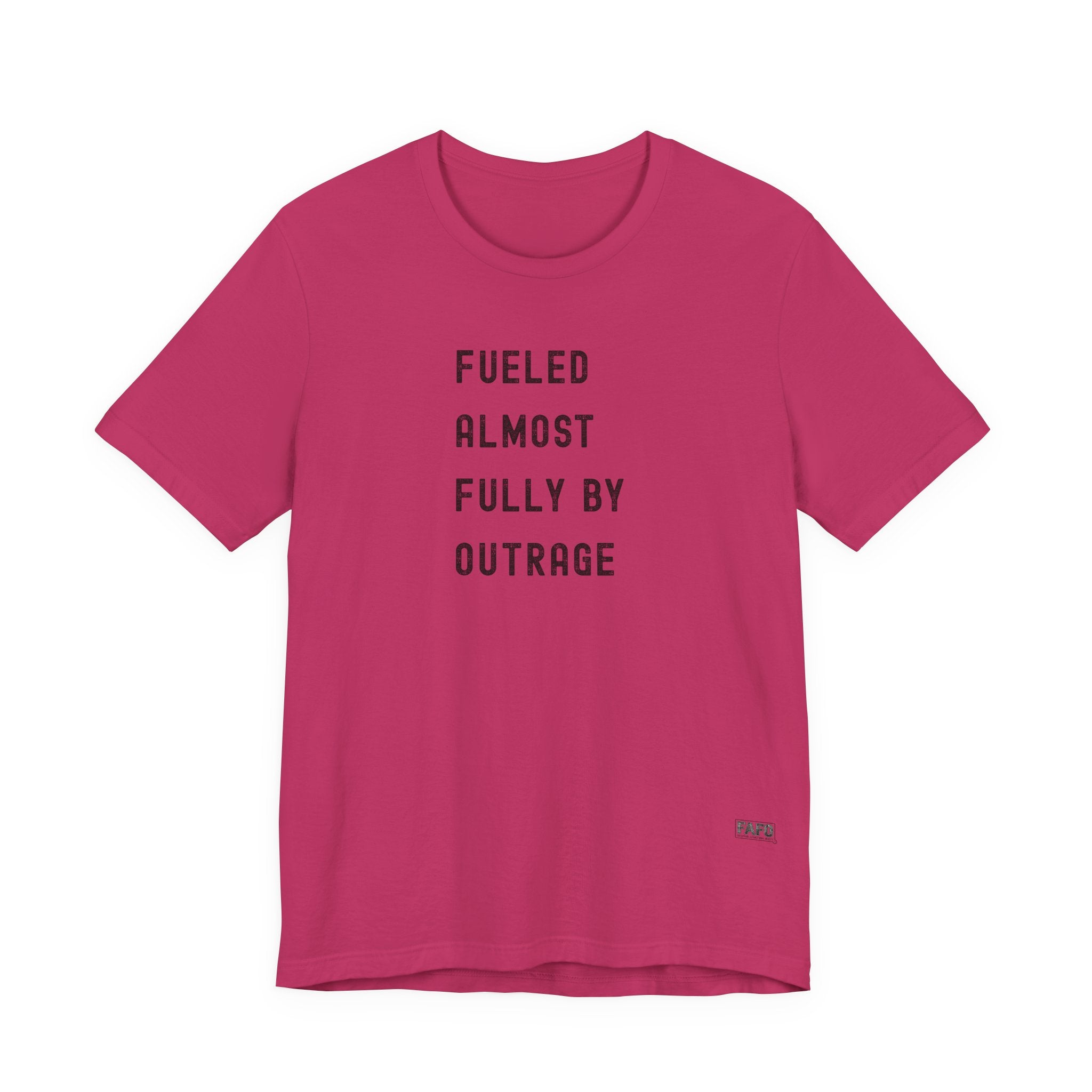Fueled Almost Fully By Outrage Tee