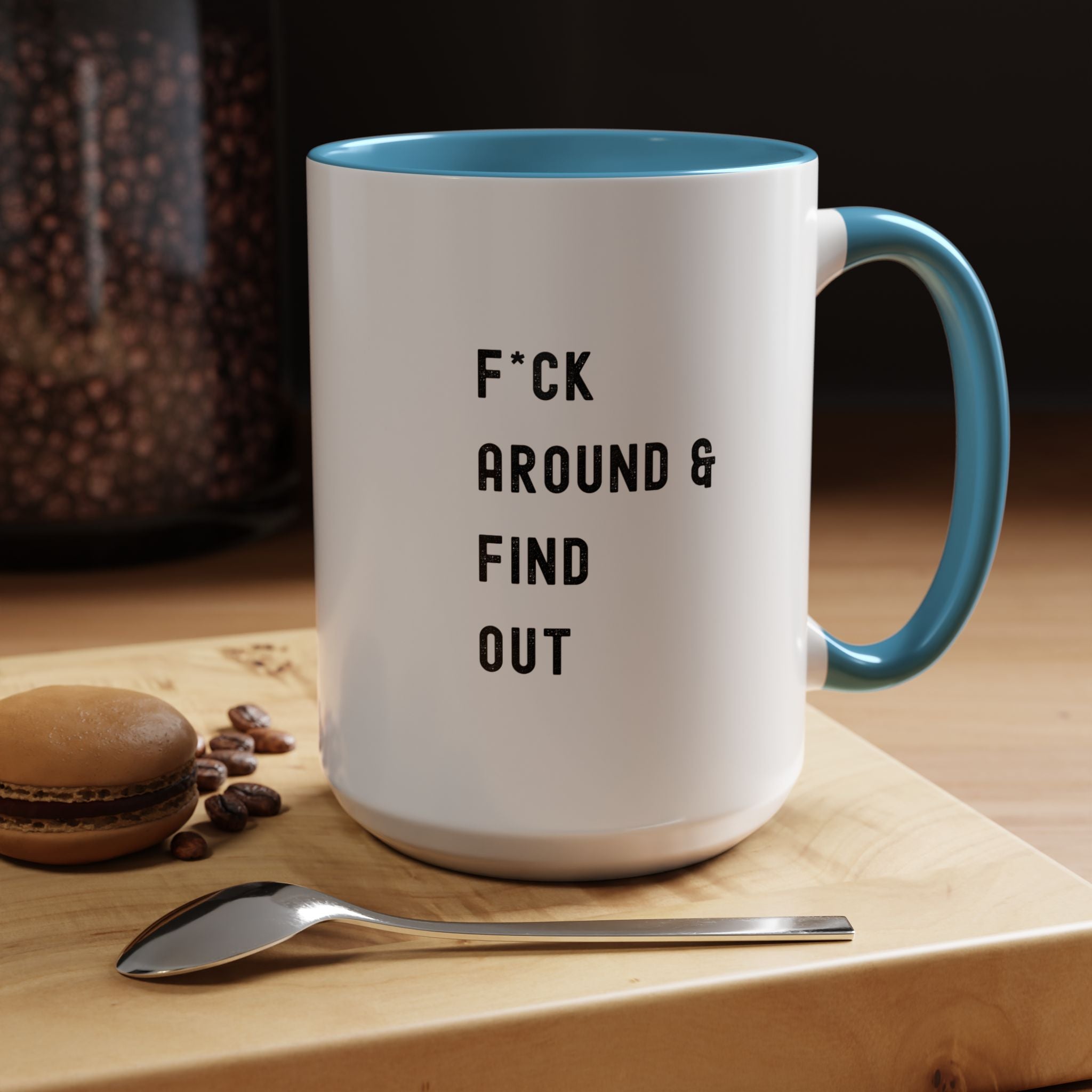F*ck Around & Find Out Color Accent Mug