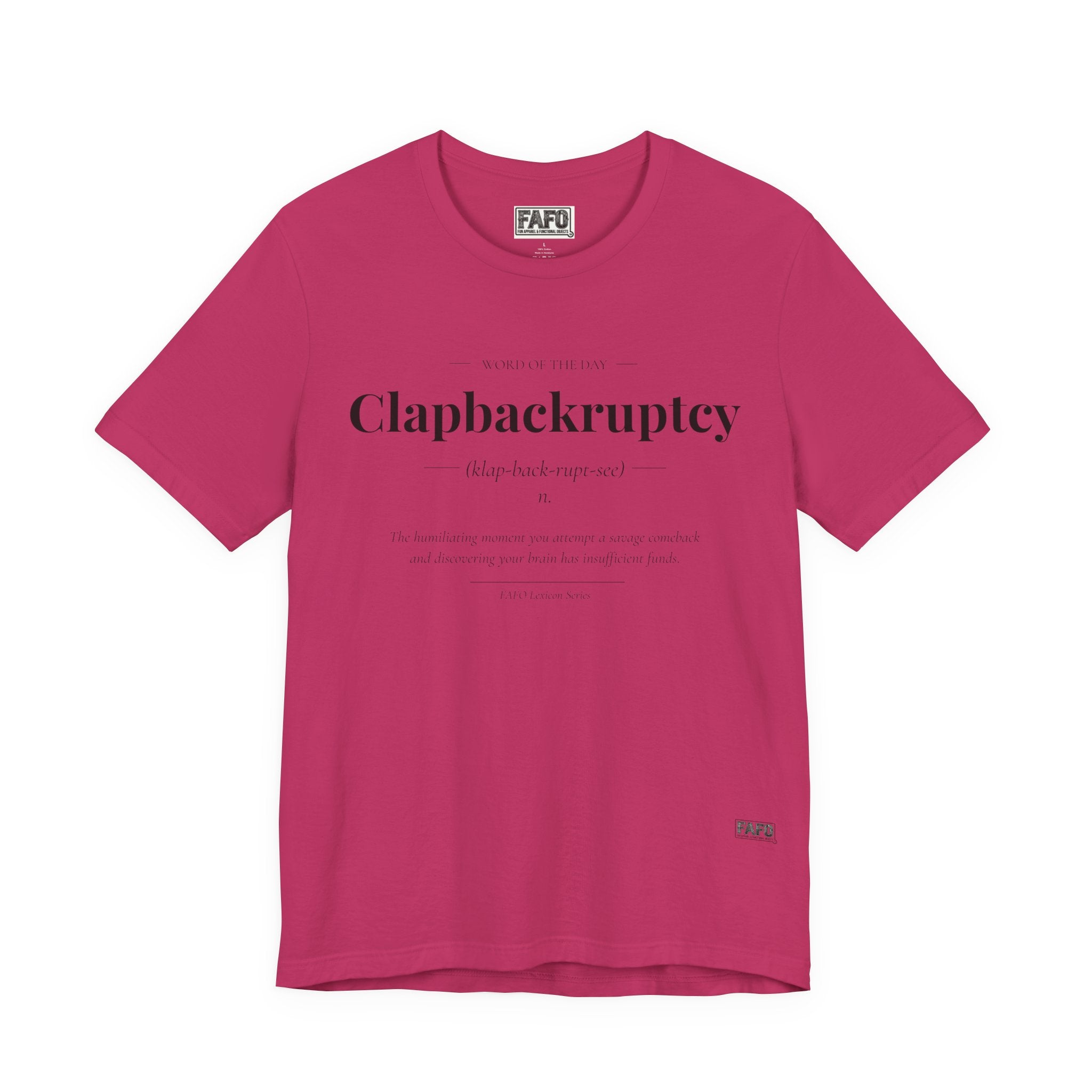 Clapbackruptcy - Word of the Day Tee