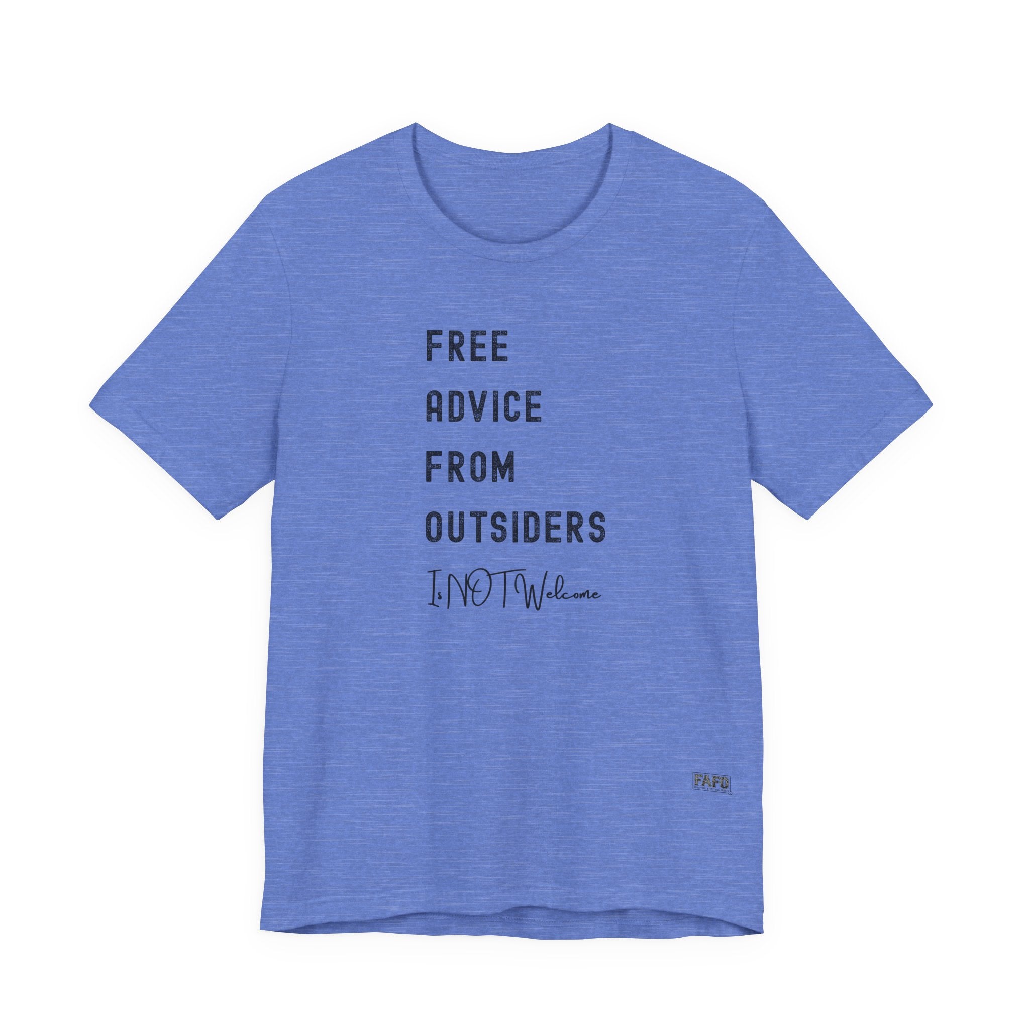 Free Advice From Outsiders Tee