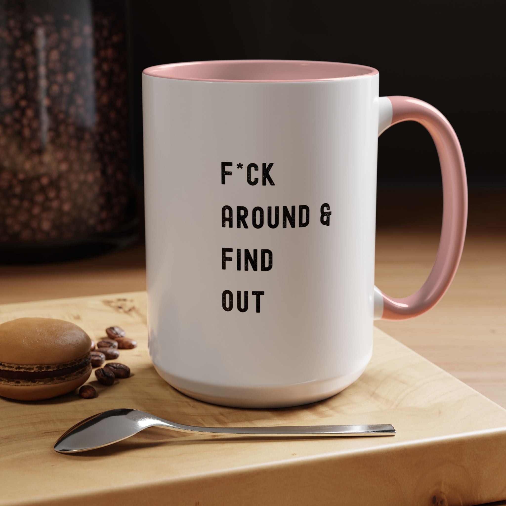 F*ck Around & Find Out Color Accent Mug