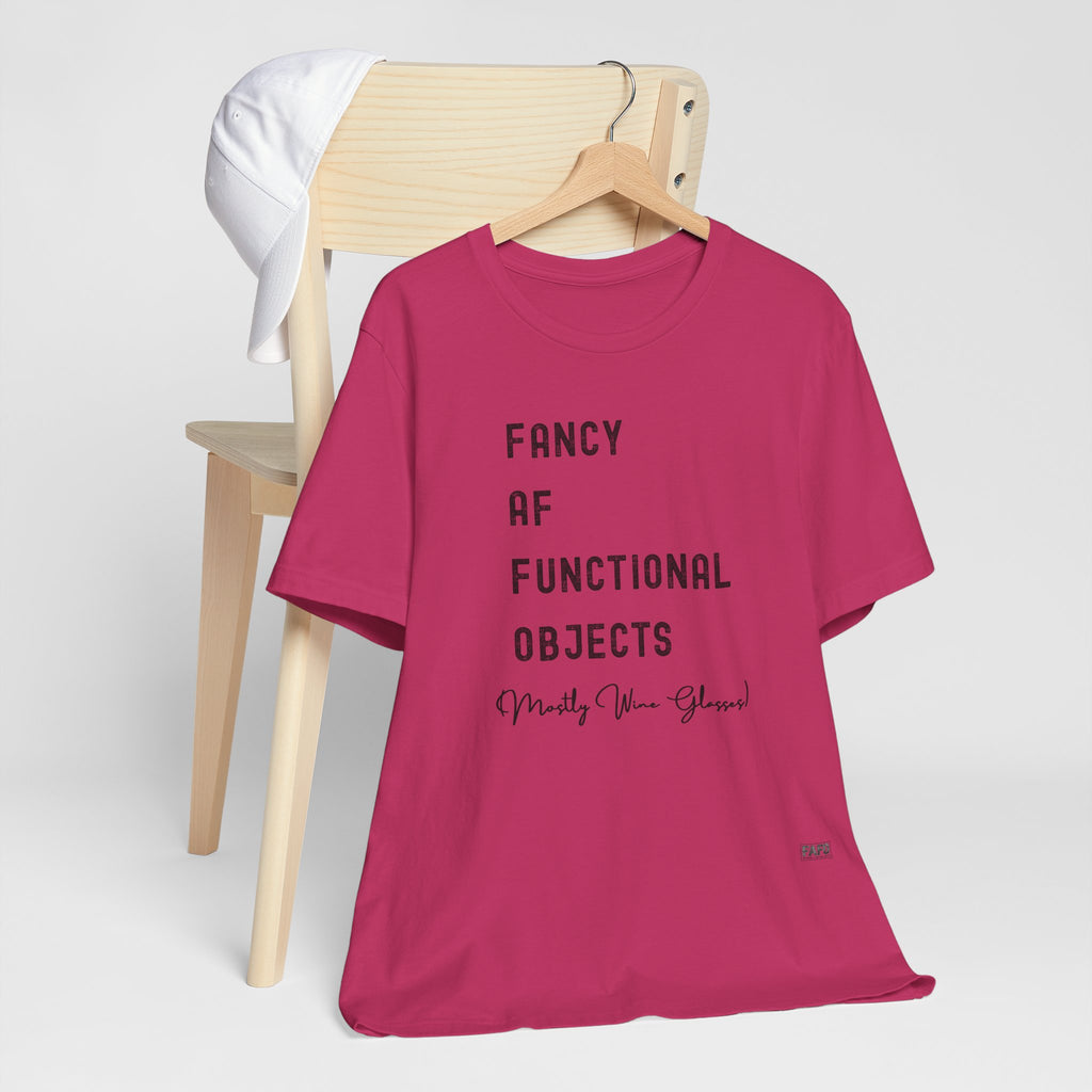Fancy AF Functional Objects Tee