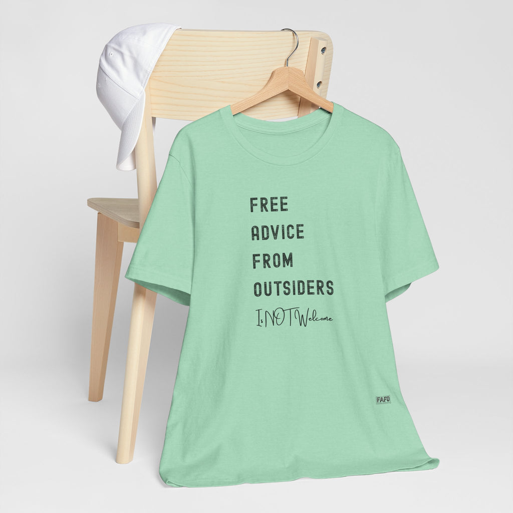 Free Advice From Outsiders Tee