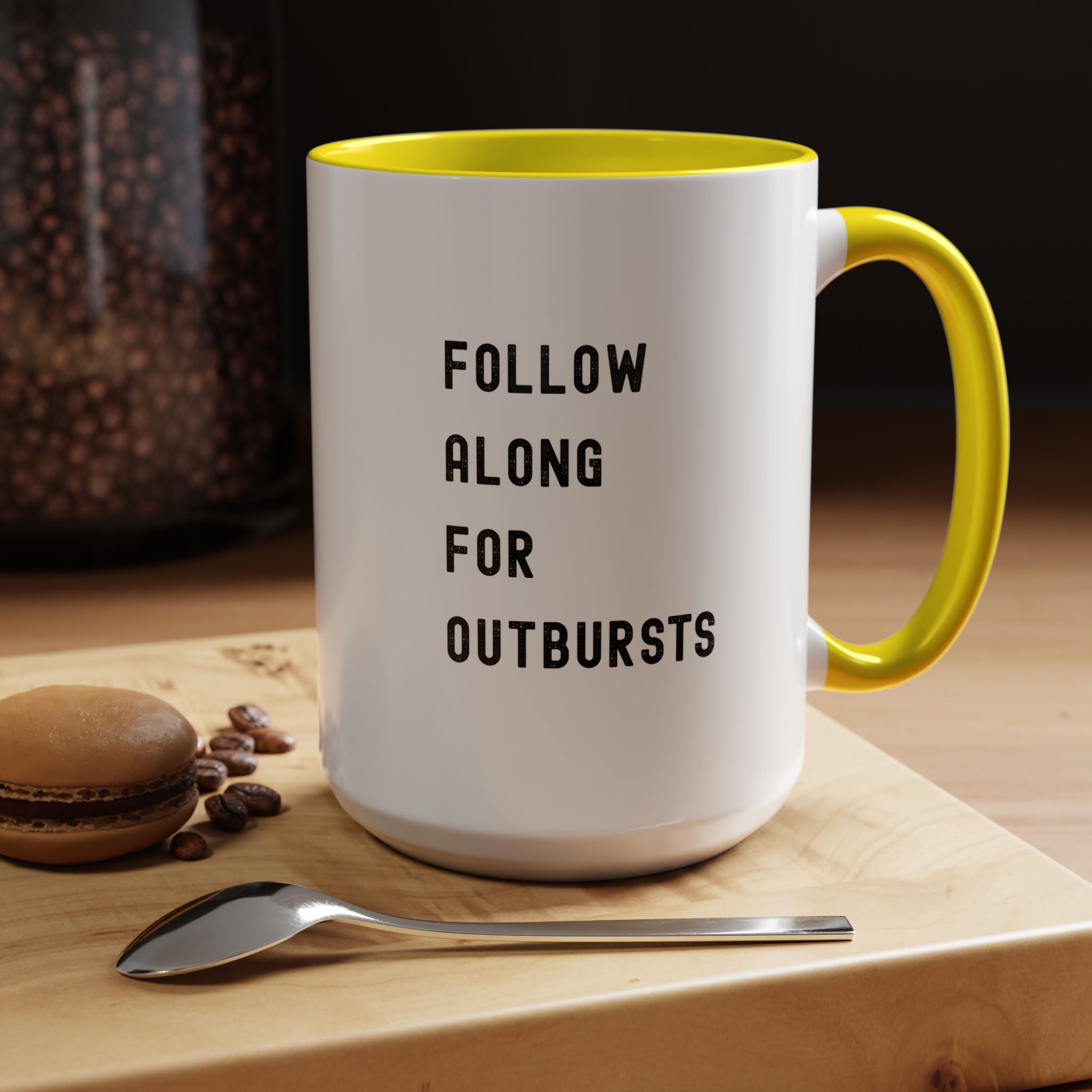 Follow Along For Outbursts Color Accent Mug